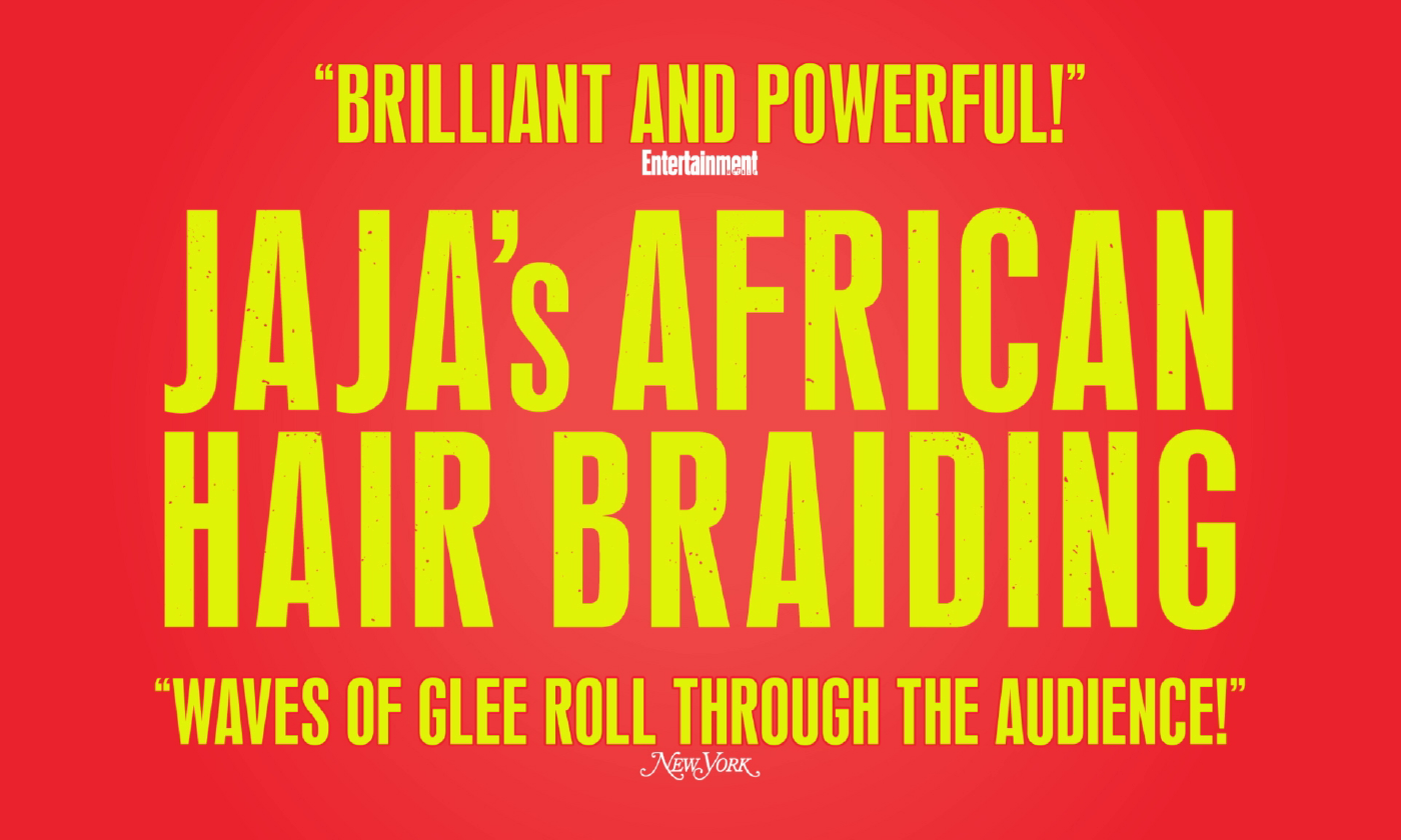 Jaja's African Hair Braiding - Manhattan Theatre Club